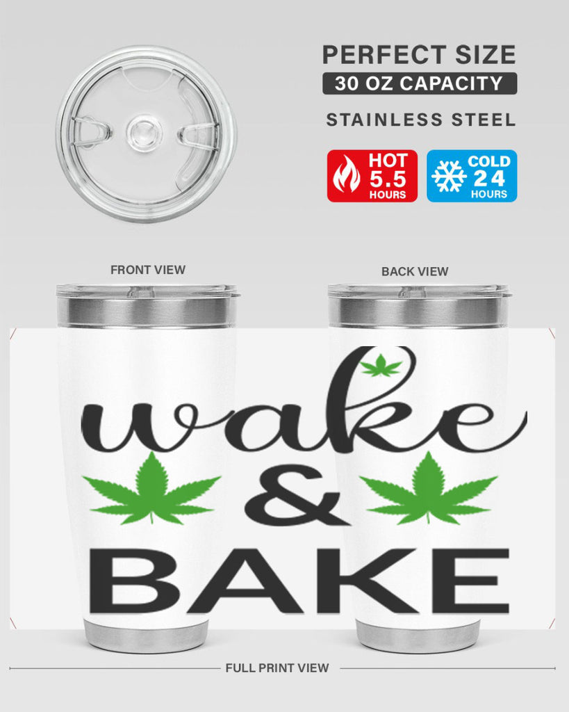 wake and bake 272#- marijuana- Tumbler