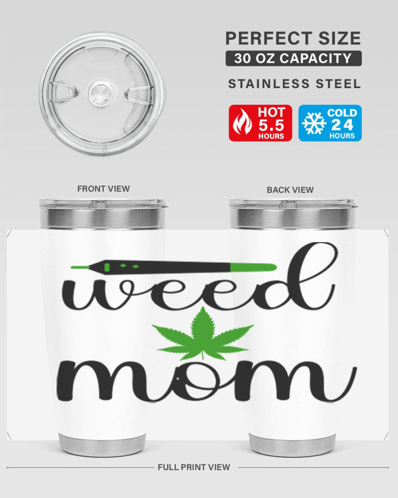 weed mom 302#- marijuana- Tumbler