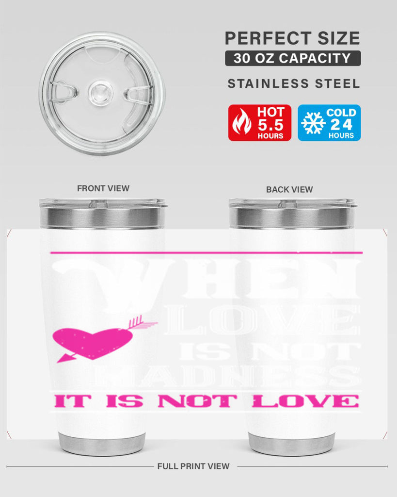 when love is madness it is not love 4#- valentines day- Tumbler