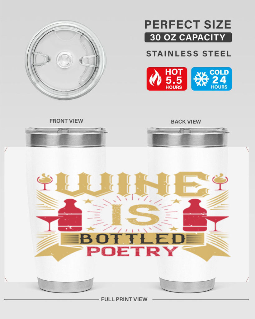 wine is bottled poetry 18#- drinking- Tumbler