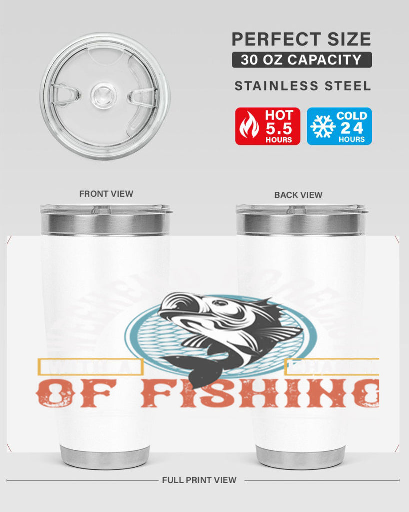 with achangeweekend forecastof fishing 12#- fishing- Tumbler