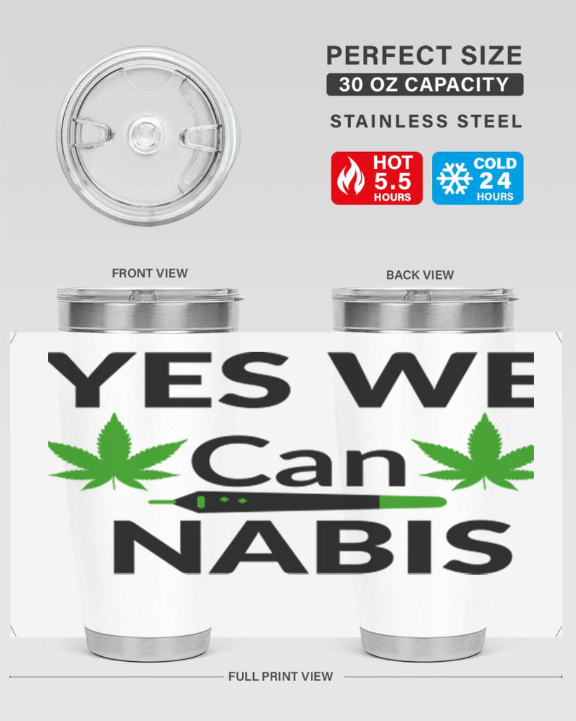 yes we cannabis 310#- marijuana- Tumbler