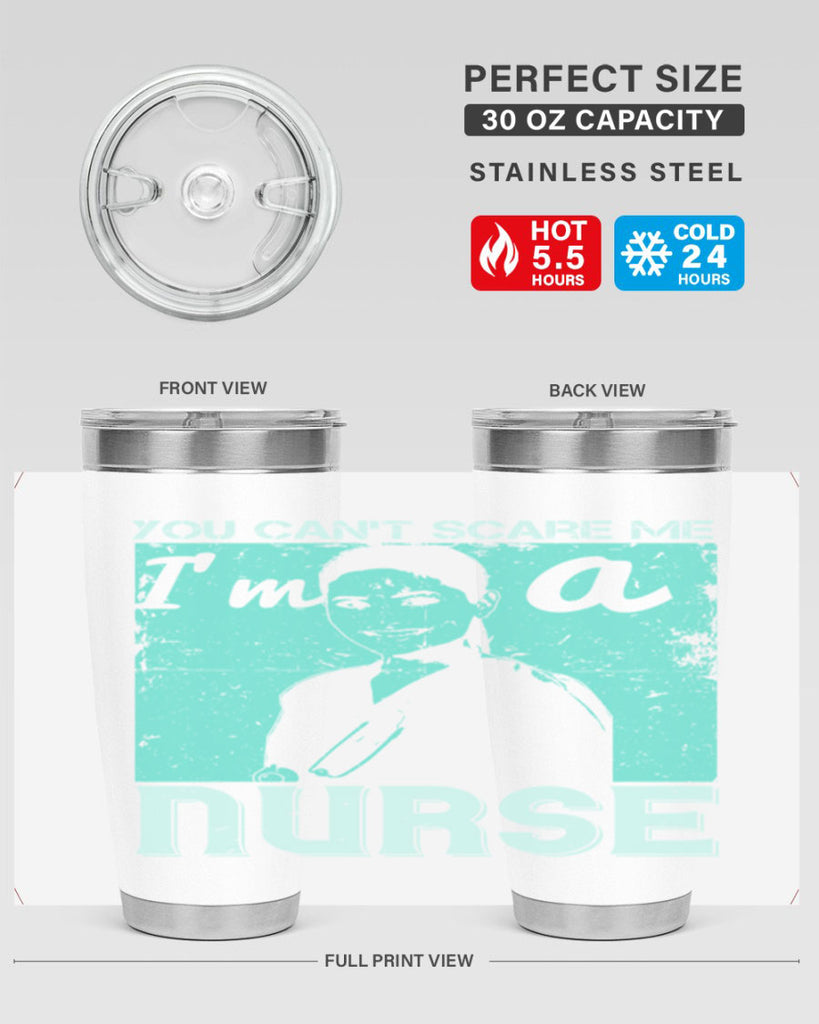 you cant scare me im a nurse Style 8#- medical- tumbler