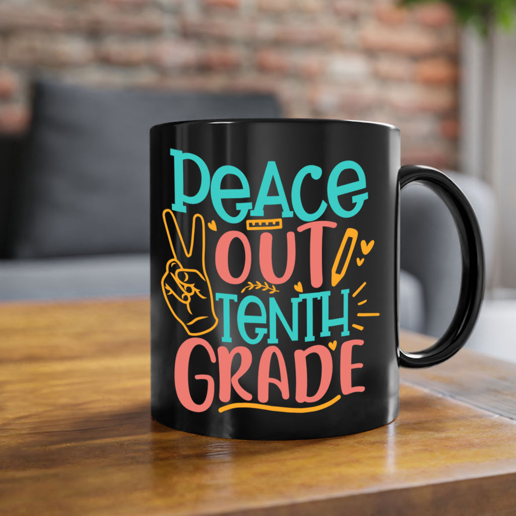 120 Peace out tenth grade 1#- 10th grade-Mug / Coffee Cup