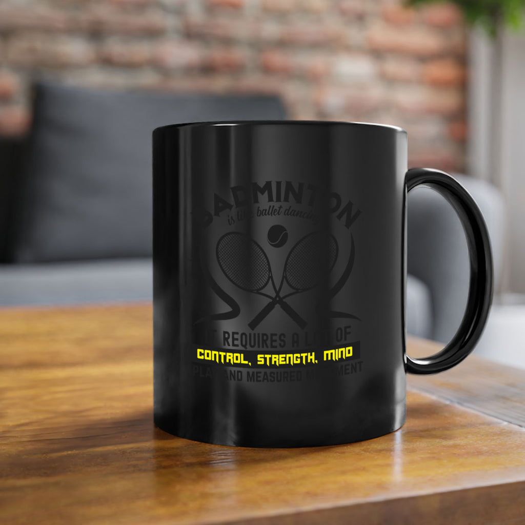 BADMINTONis like ballet dancing 1448#- badminton-Mug / Coffee Cup