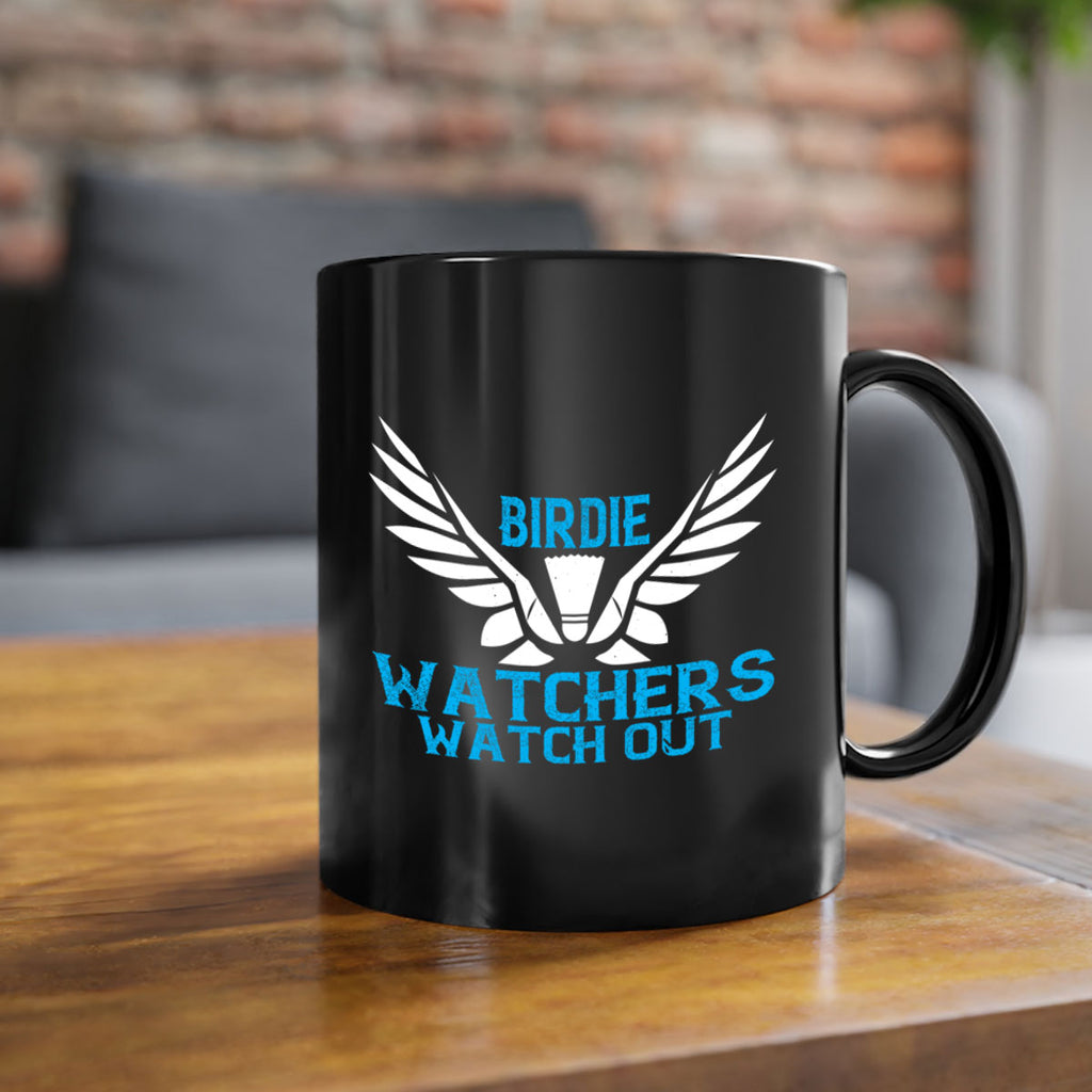 Birdie Watchers watch out 2323#- badminton-Mug / Coffee Cup