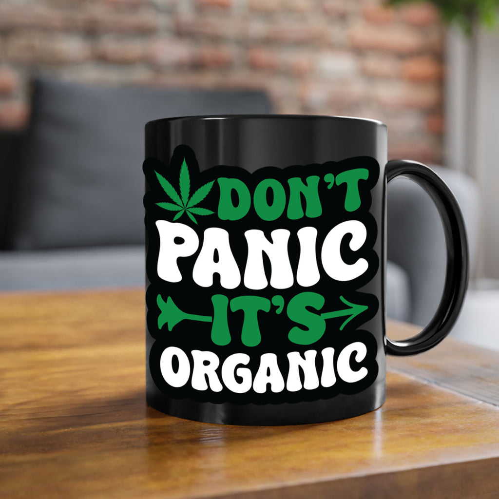 Dont panic its organic 76#- marijuana-Mug / Coffee Cup