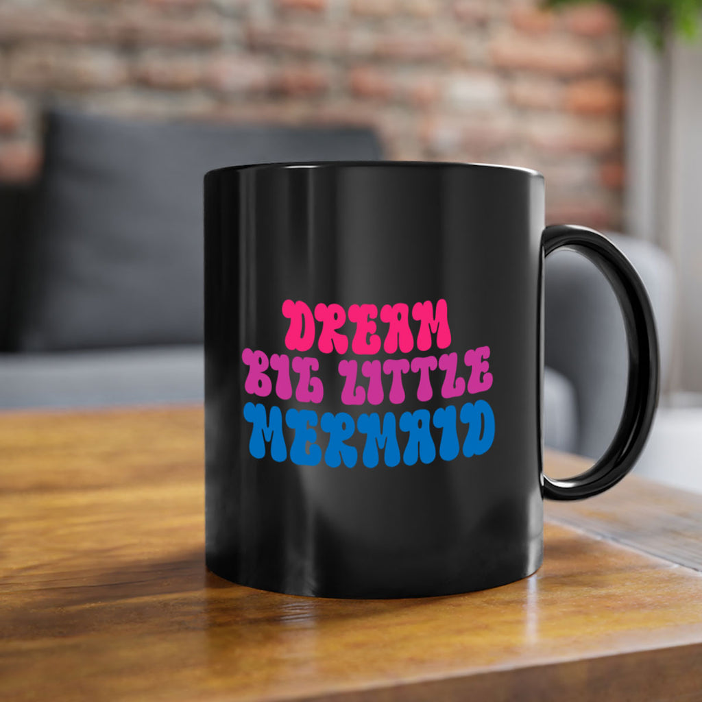 Dream Big Little Mermaid 114#- mermaid-Mug / Coffee Cup