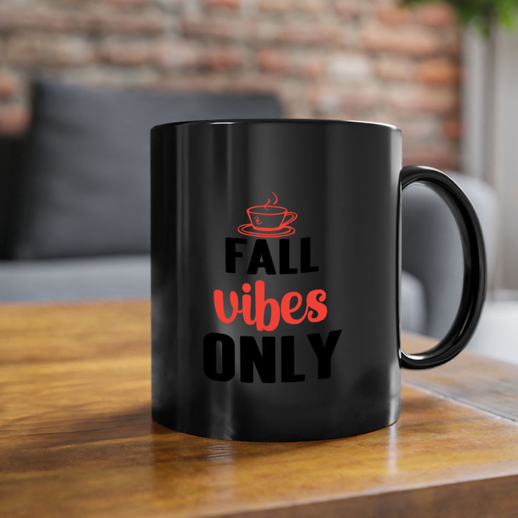 Fall vibes only 135#- fall-Mug / Coffee Cup
