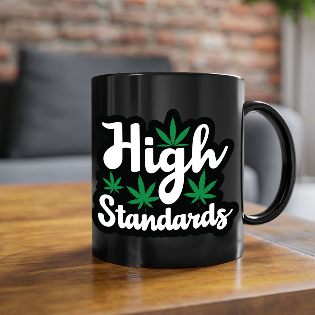 High standards 119#- marijuana-Mug / Coffee Cup