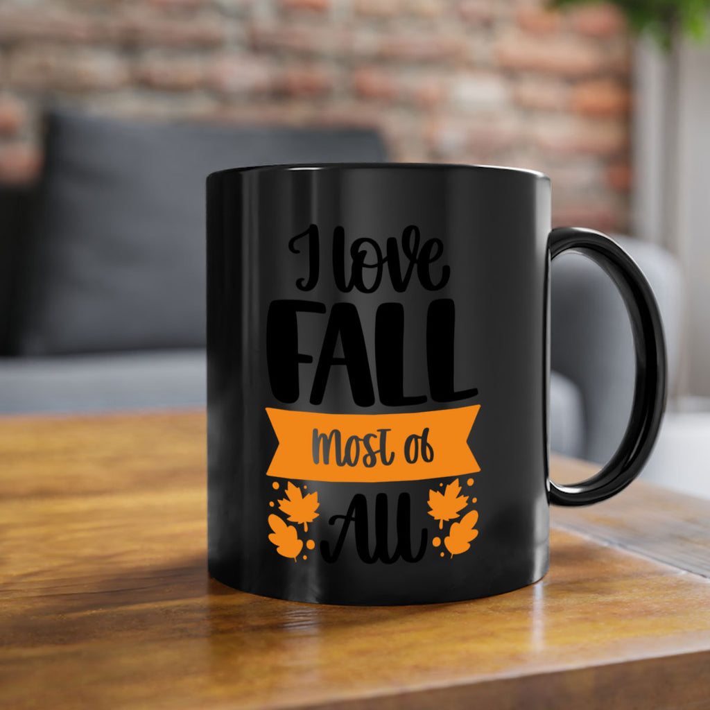 I Love Fall Most Of All 498#- fall-Mug / Coffee Cup