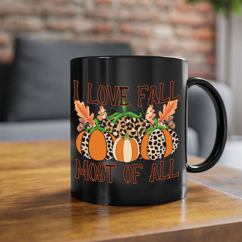 I love fall most of all 333#- fall-Mug / Coffee Cup