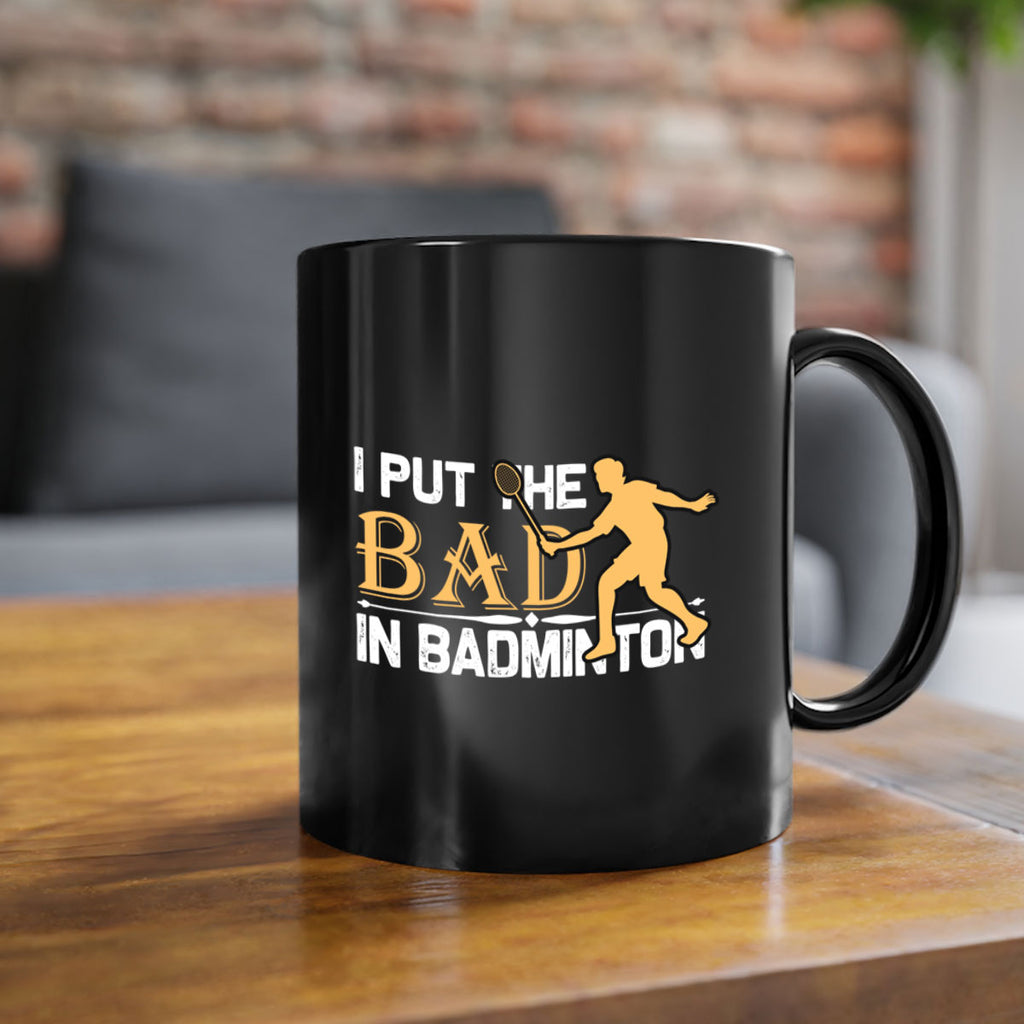 I put 1096#- badminton-Mug / Coffee Cup