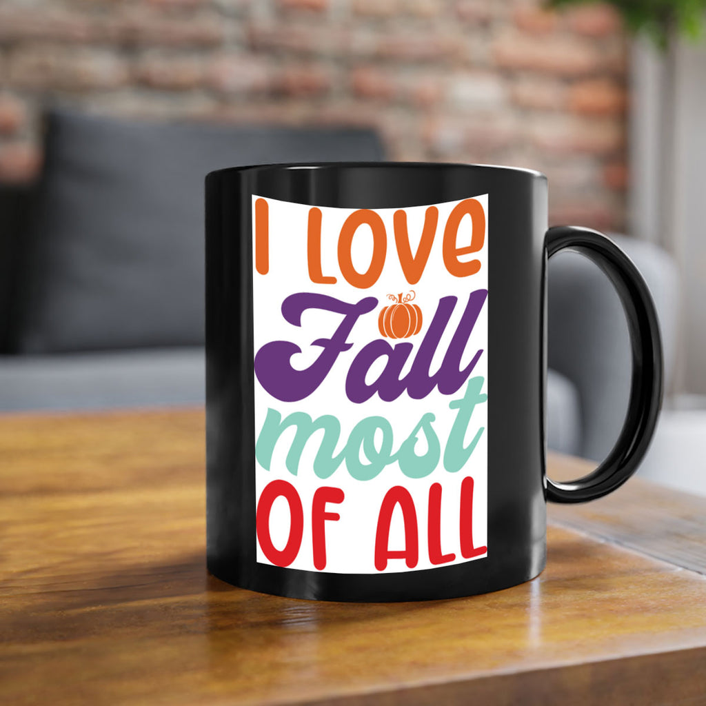 ILoveFallMostof 347#- fall-Mug / Coffee Cup