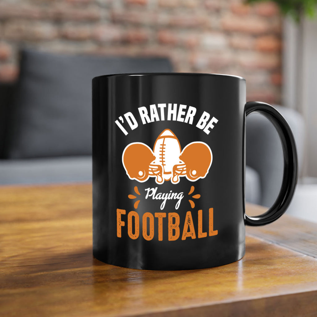 Id rather 1079#- football-Mug / Coffee Cup