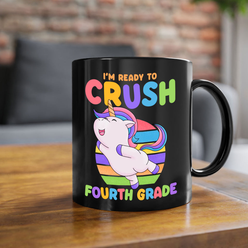 Im Ready to Crush 4th 15#- 4th grade-Mug / Coffee Cup