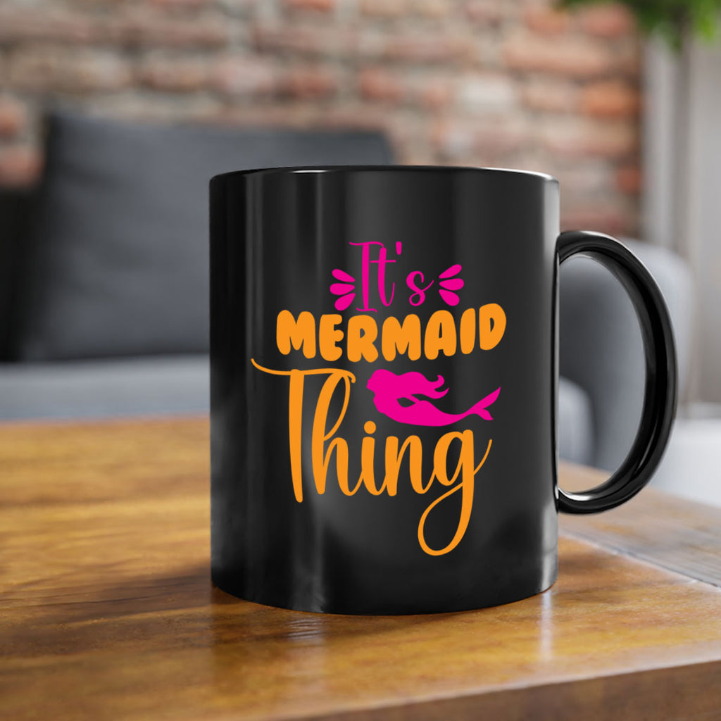 Its Mermaid Thing 281#- mermaid-Mug / Coffee Cup