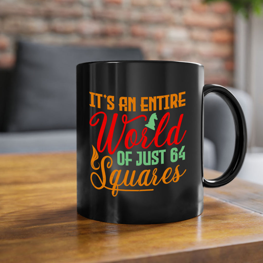 Its an entire world of just squares 33#- chess-Mug / Coffee Cup