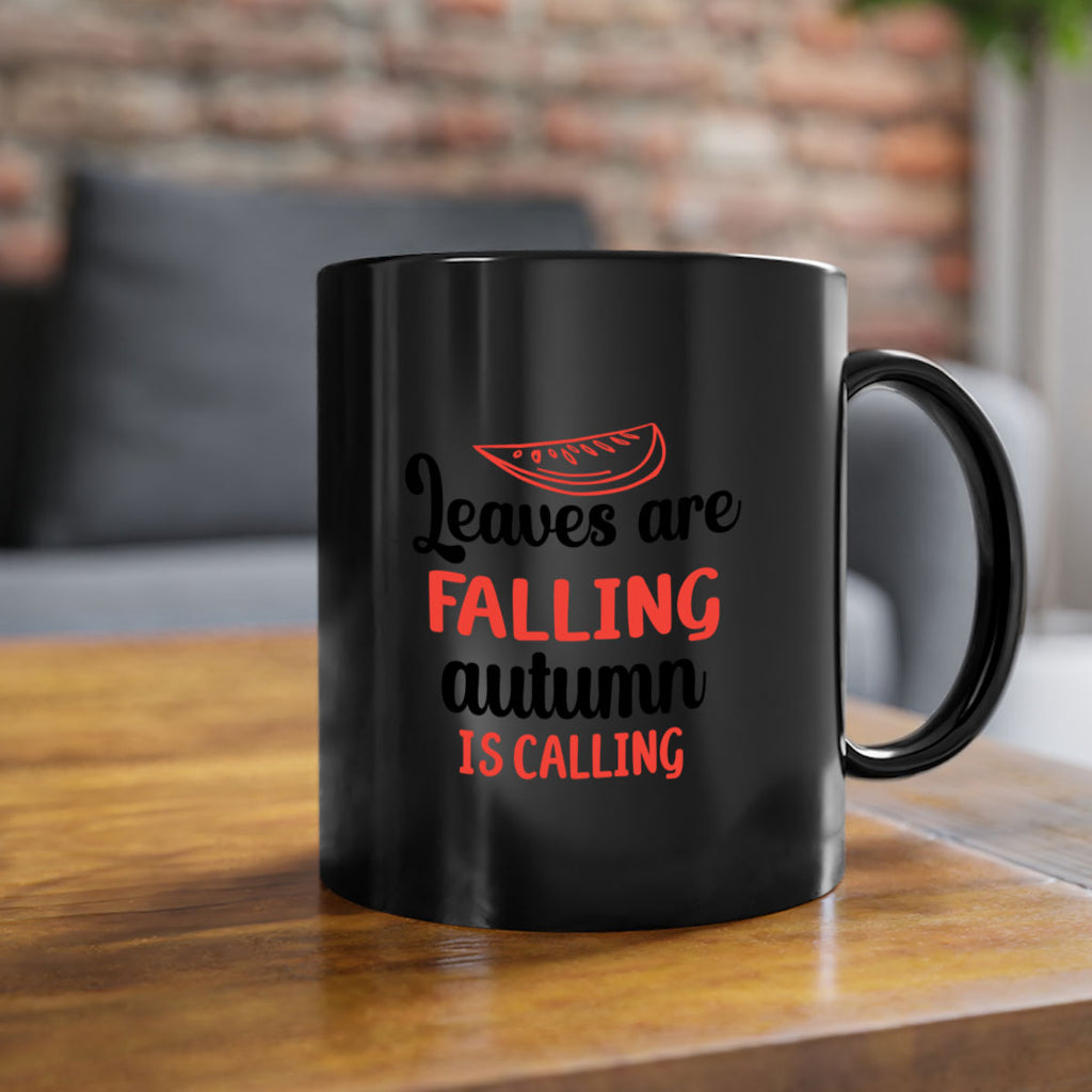 Leaves are falling autumn is calling 392#- fall-Mug / Coffee Cup