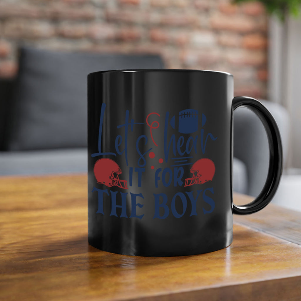 Lets hear it for the boys 1536#- football-Mug / Coffee Cup