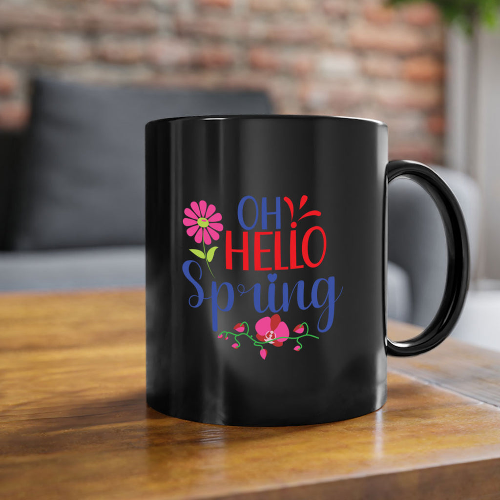 Oh Hello Spring 361#- spring-Mug / Coffee Cup