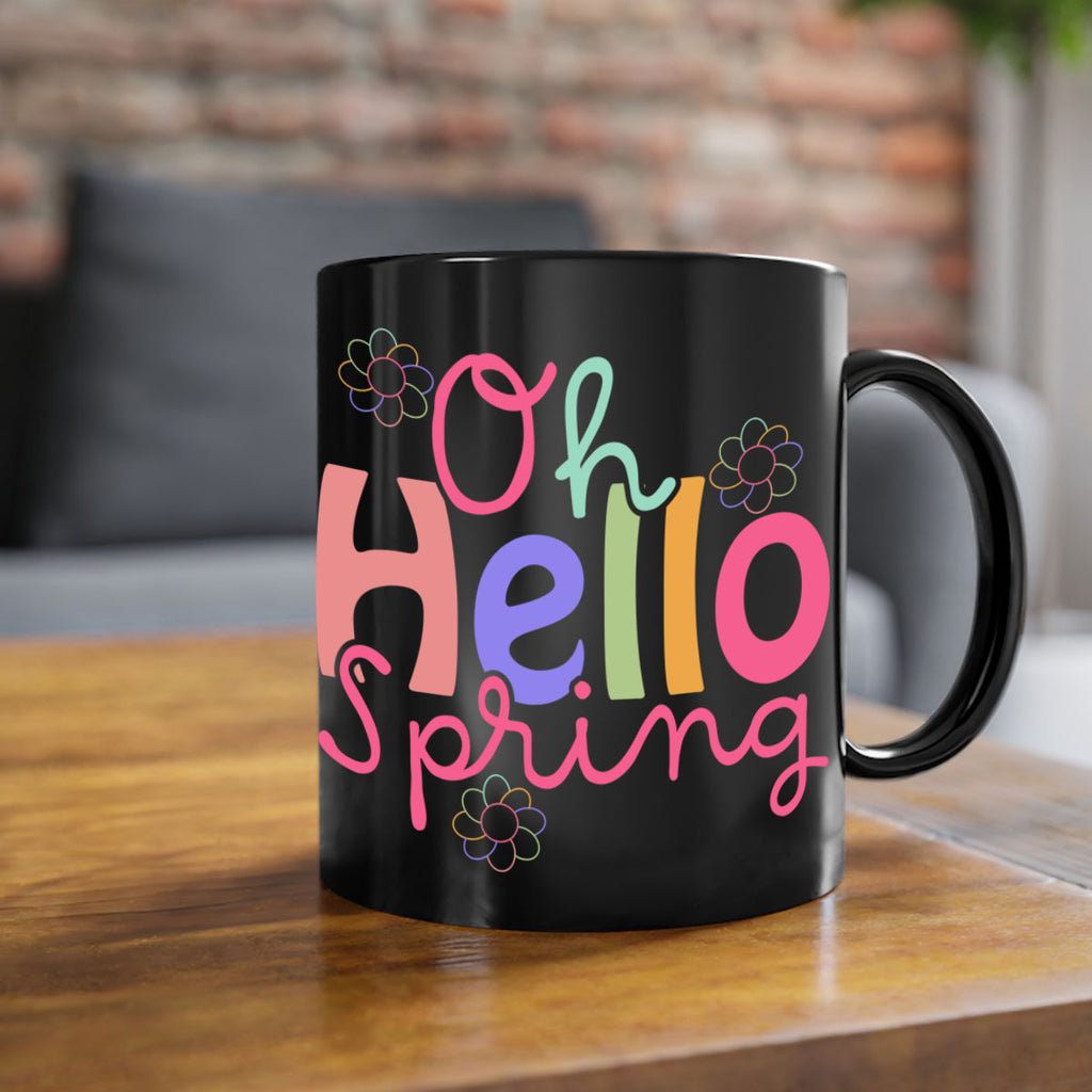 Oh hello spring 357#- spring-Mug / Coffee Cup