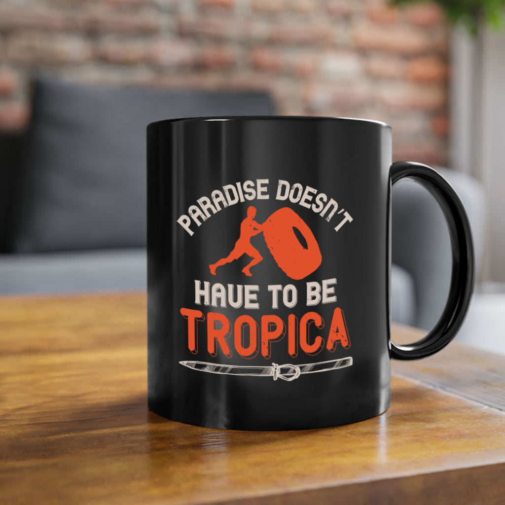 Paradise doesn’t have to be tropica 600#- ski-Mug / Coffee Cup