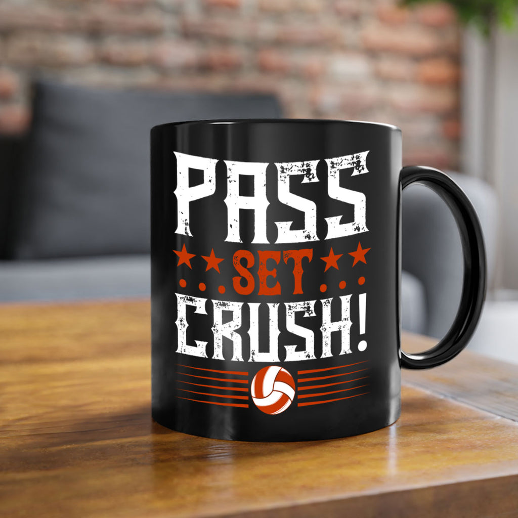 Pass…Set…CRUSH Style 588#- volleyball-Mug / Coffee Cup