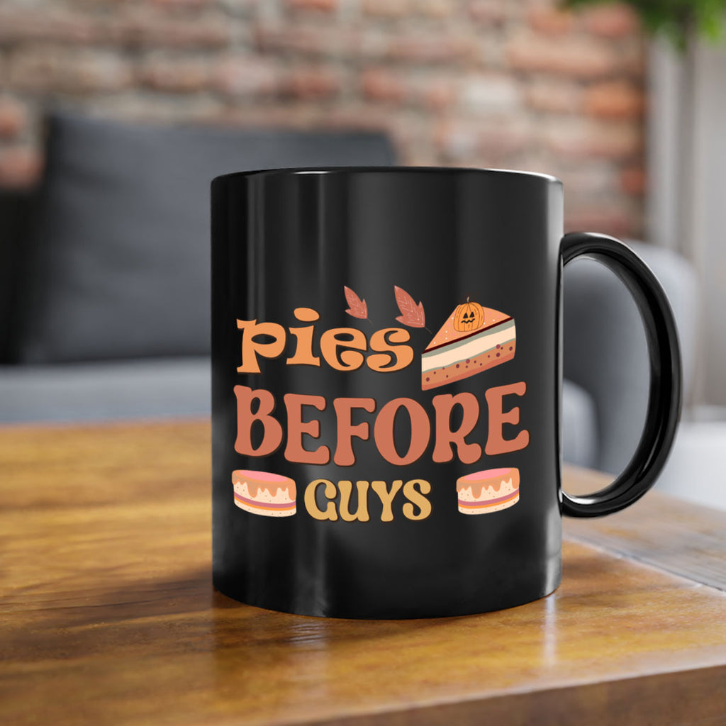 Pies Before Guys 469#- fall-Mug / Coffee Cup