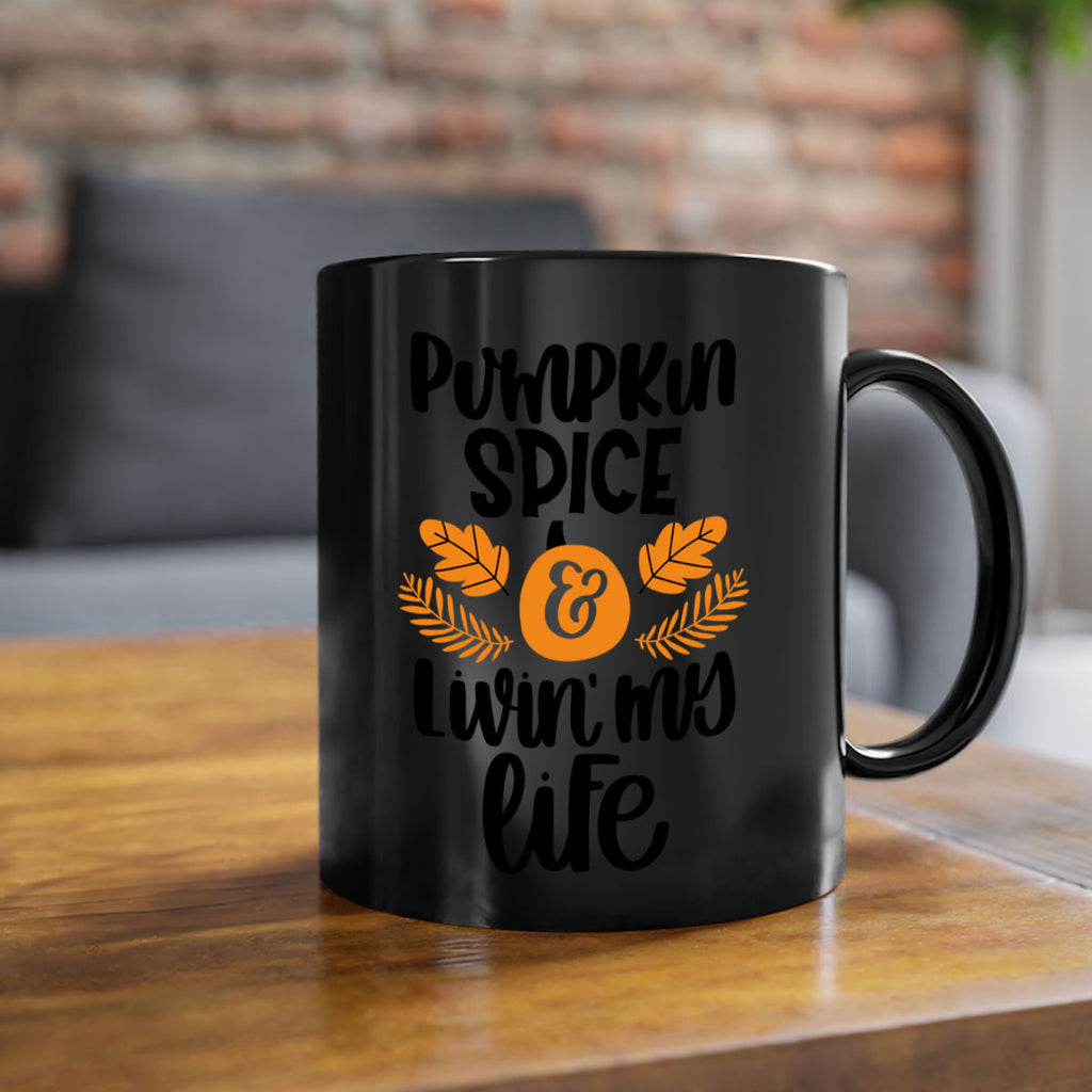Pumpkin Spice and Livin My Life 505#- fall-Mug / Coffee Cup