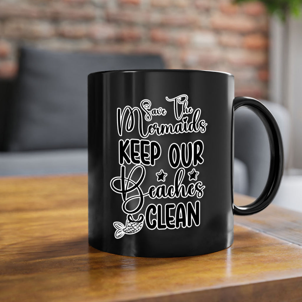 Save The Mermaids Keep Our 576#- mermaid-Mug / Coffee Cup