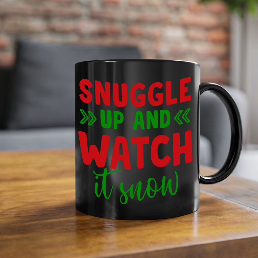 Snuggle Up and Watch It Snow 380#- winter-Mug / Coffee Cup