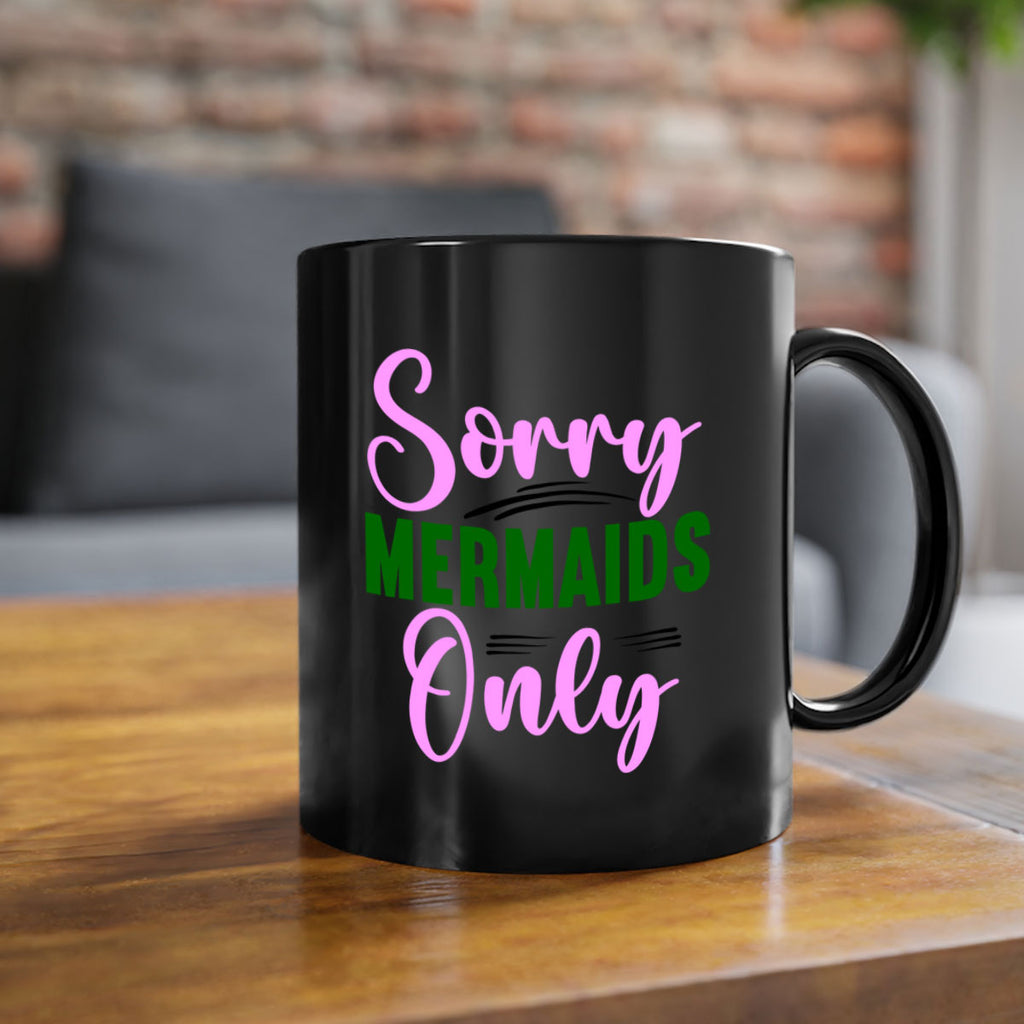 Sorry Mermaids Only 605#- mermaid-Mug / Coffee Cup