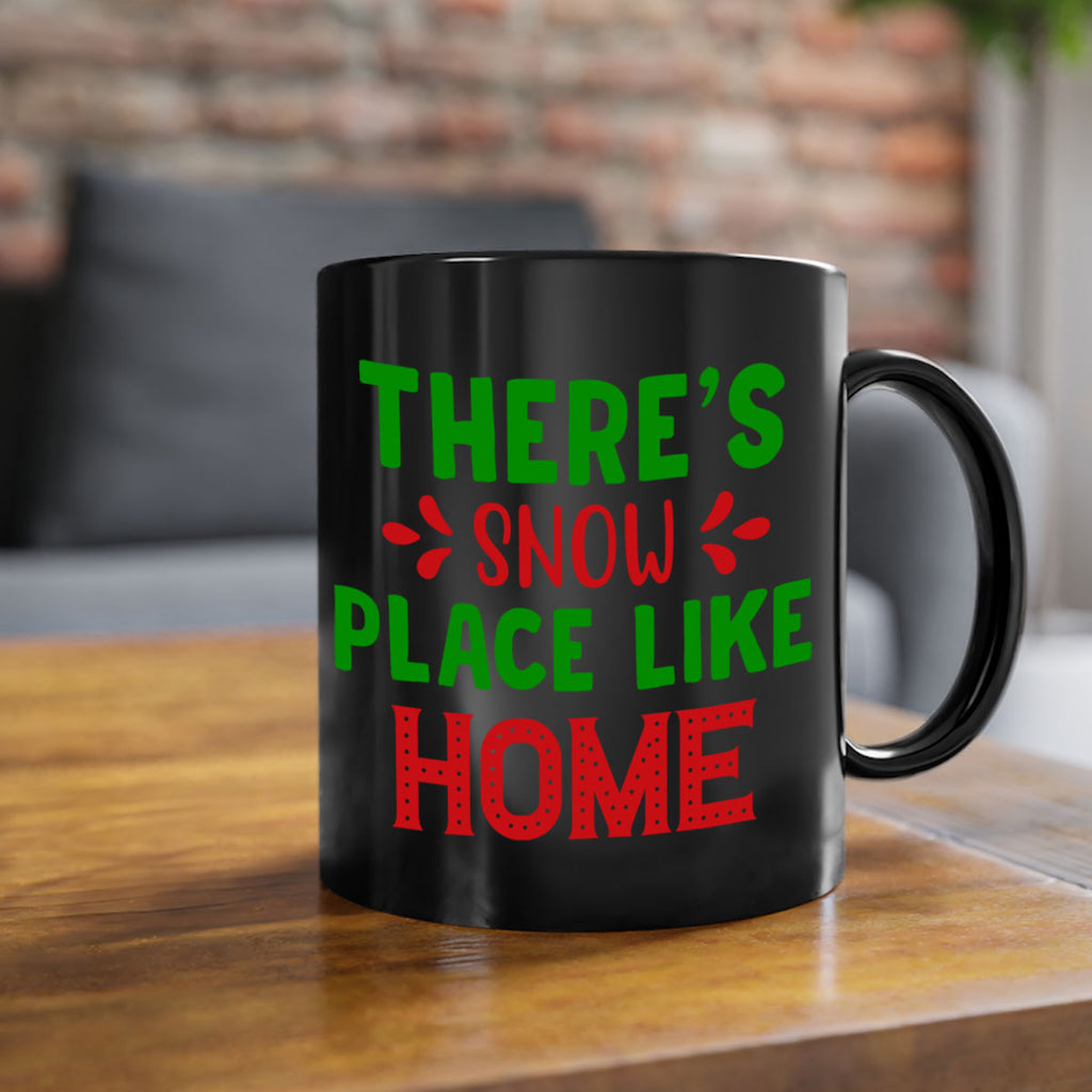 Theres Snow Place Like Home 407#- winter-Mug / Coffee Cup