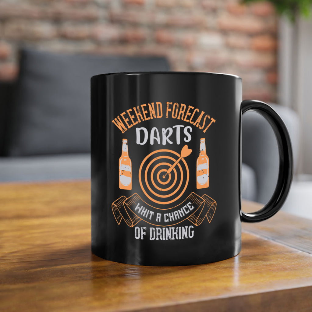 Weekend forecast darts whit a chance of drinking 1755#- darts-Mug / Coffee Cup