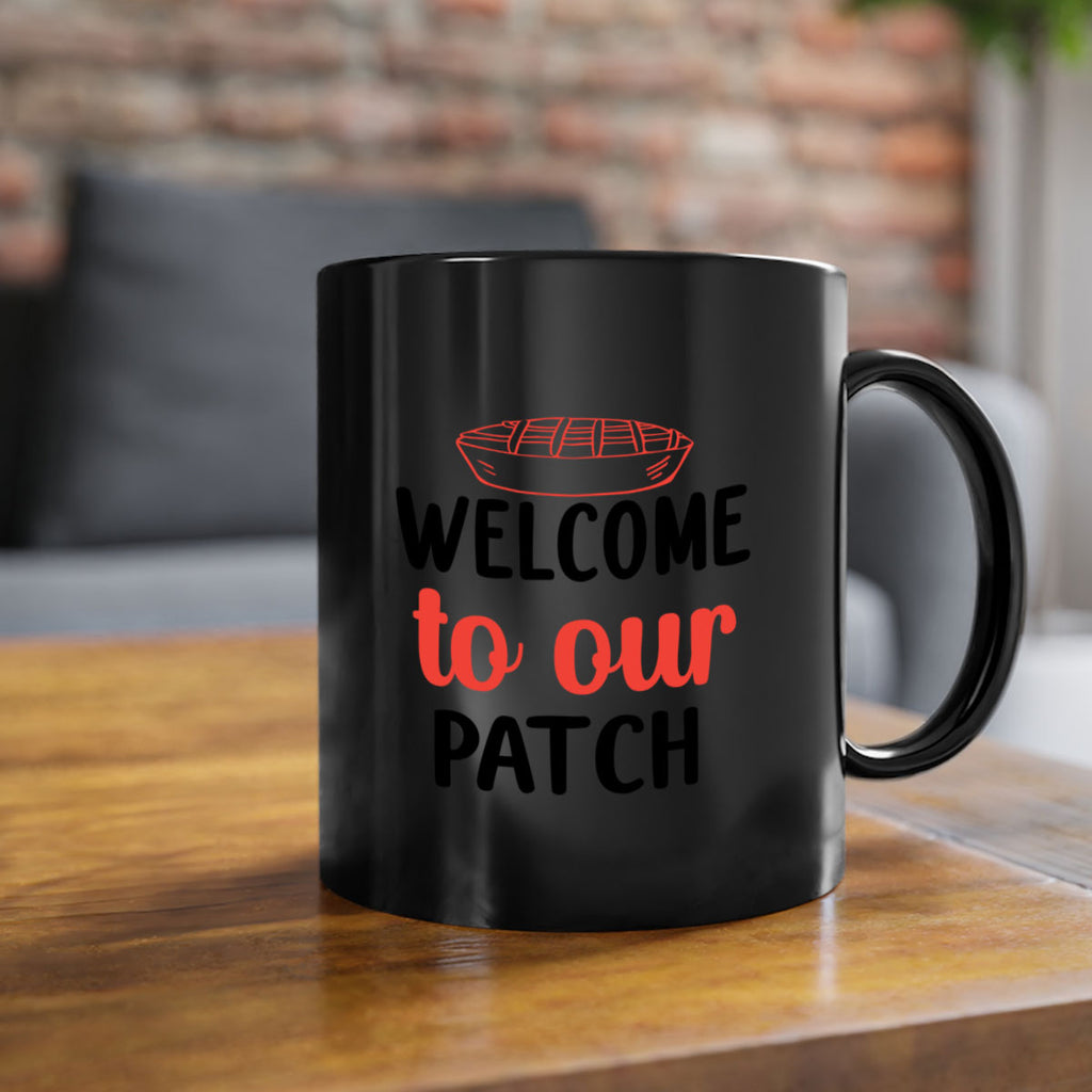 Welcome to our patch 634#- fall-Mug / Coffee Cup