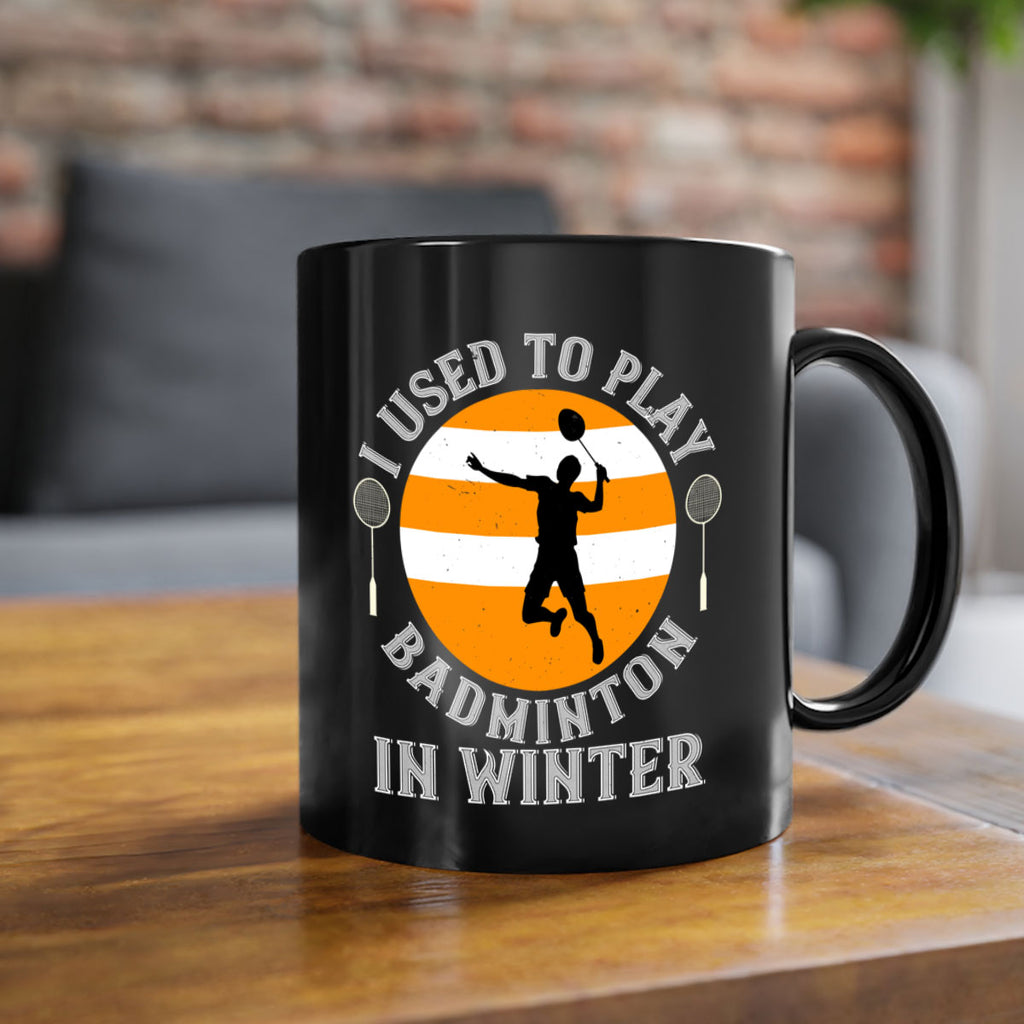 badmintonI used to playin winter 2333#- badminton-Mug / Coffee Cup