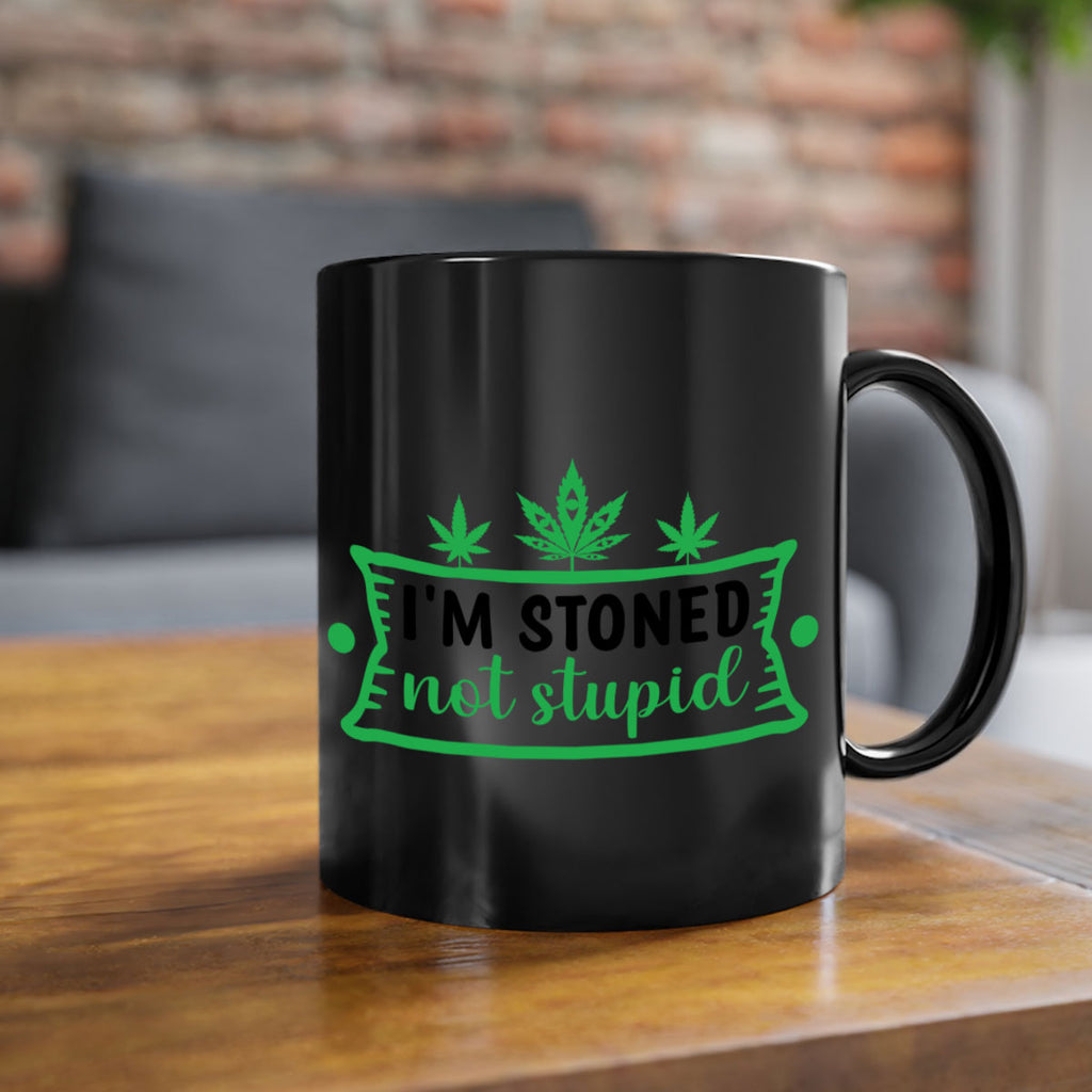 im stoned not stupid 147#- marijuana-Mug / Coffee Cup