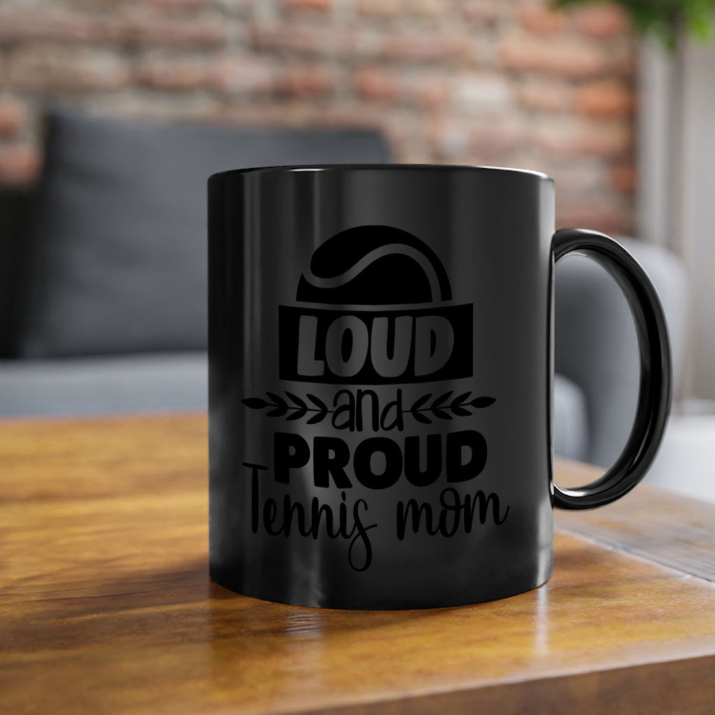 loud and proud tennis mom 761#- tennis-Mug / Coffee Cup