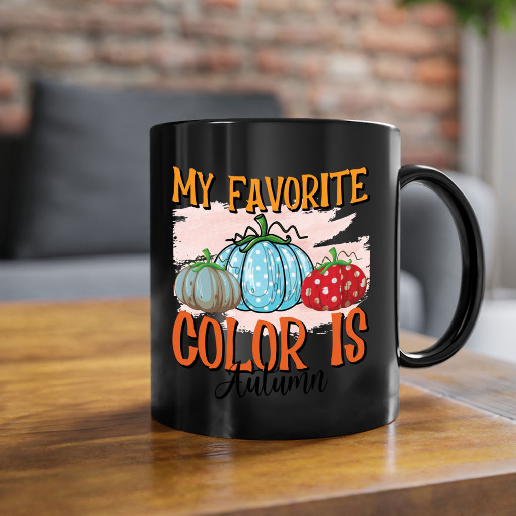 my favorite color is autumn 436#- fall-Mug / Coffee Cup