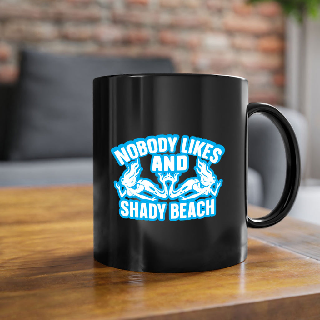 nobody likes and shady beach 519#- mermaid-Mug / Coffee Cup