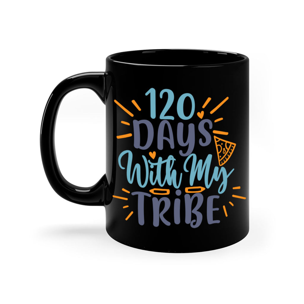120 days with my tribee 8#- 100 days-Mug / Coffee Cup