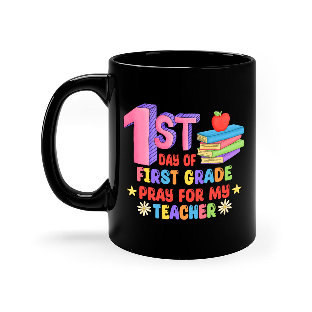 1st day of 1st Grade 28#- First Grade-Mug / Coffee Cup