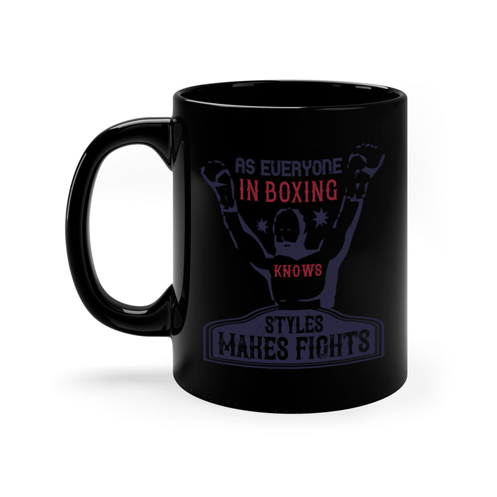 As everyone in boxing knows styles makes fights 2237#- boxing-Mug / Coffee Cup