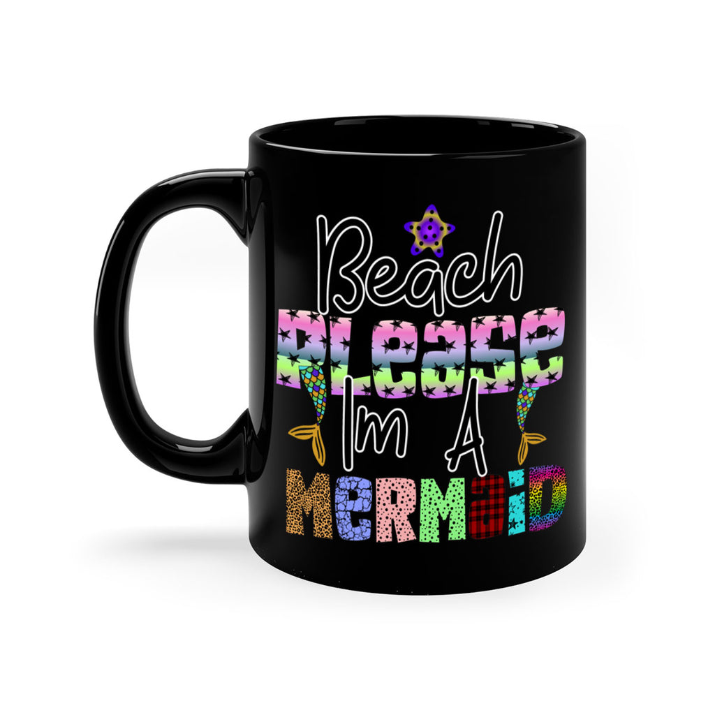 Beach Please Im A Mermaid 59#- mermaid-Mug / Coffee Cup
