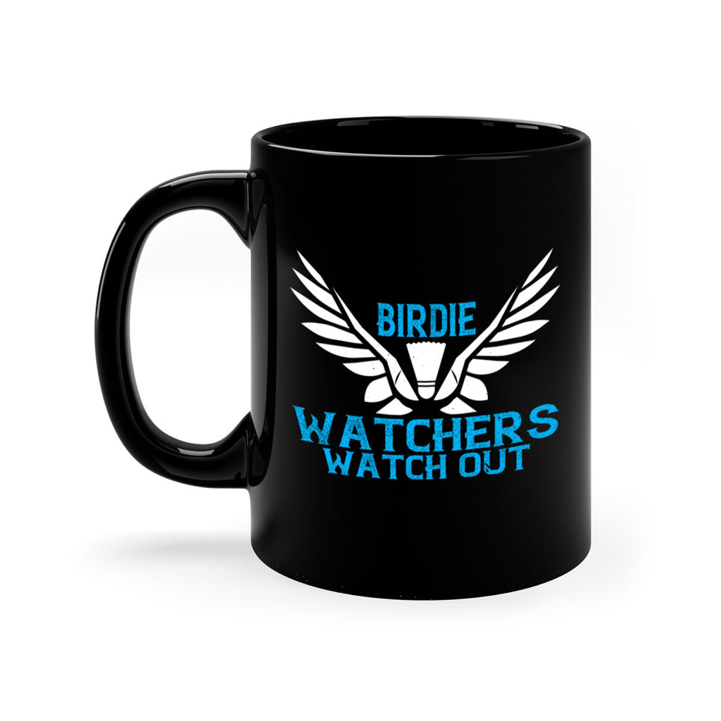 Birdie Watchers watch out 2323#- badminton-Mug / Coffee Cup