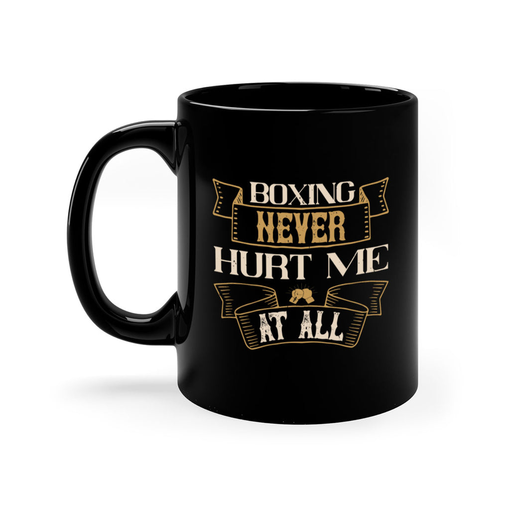 Boxing never hurt me at all 2322#- boxing-Mug / Coffee Cup