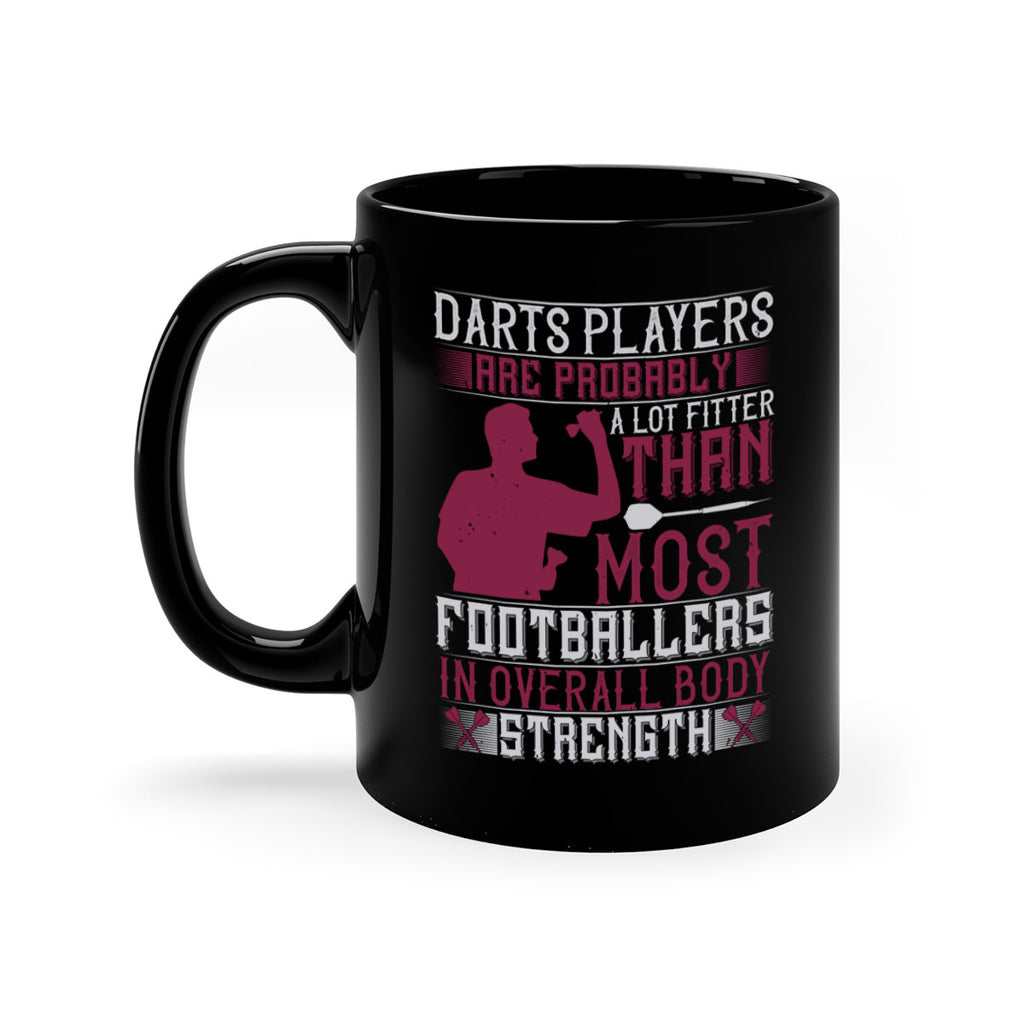 Darts players are probably a lot fitter than most footballers in overall body strength 2311#- darts-Mug / Coffee Cup