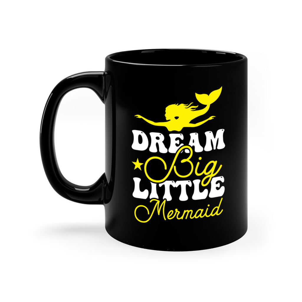 Dream Big Little Mermaid 116#- mermaid-Mug / Coffee Cup