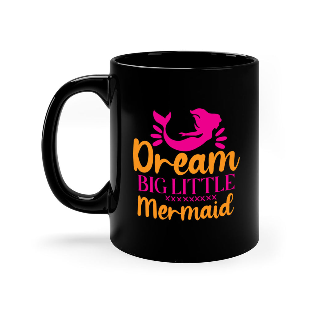 Dream Big Little Mermaid 117#- mermaid-Mug / Coffee Cup
